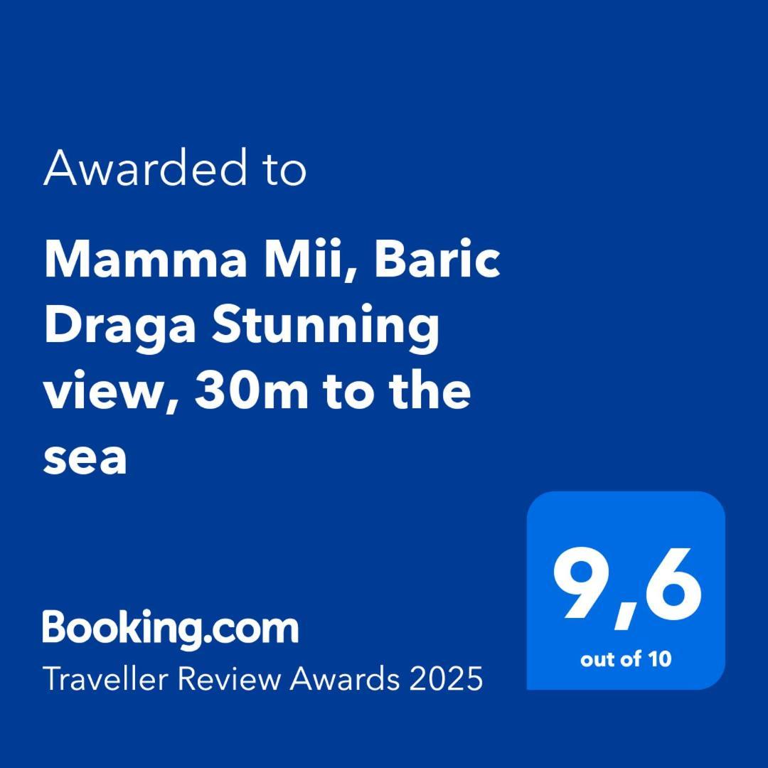 Mamma Mii, Baric Draga Stunning View, 30M To The Sea Leilighet Eksteriør bilde